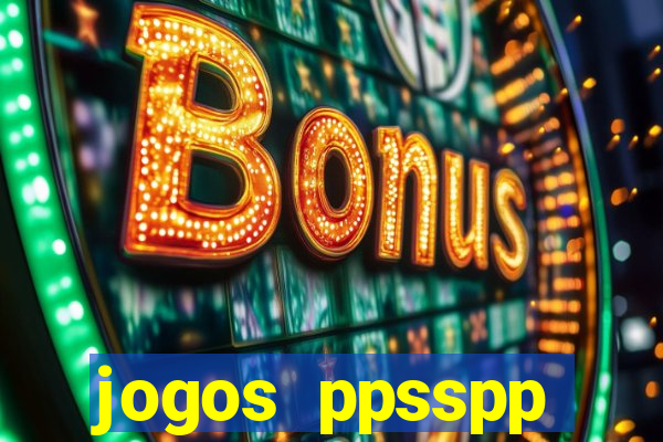 jogos ppsspp download android